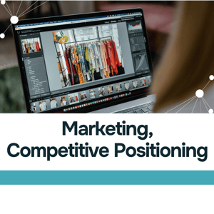 Marketing, competitive positioning